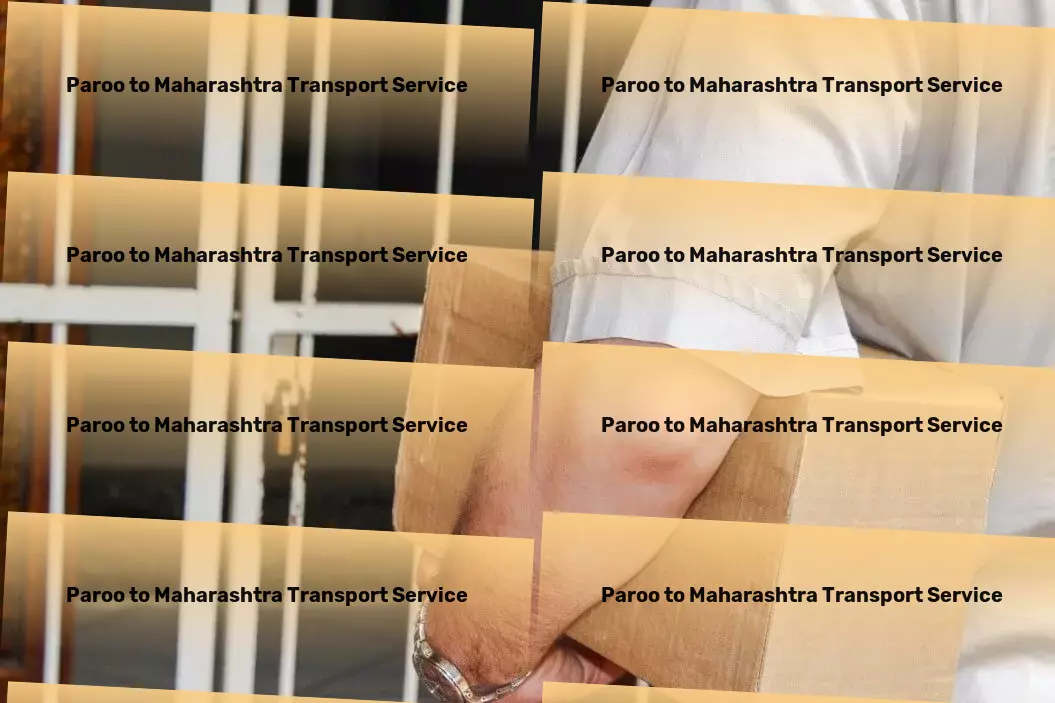 Paroo to Maharashtra Transport Nationwide cargo moving