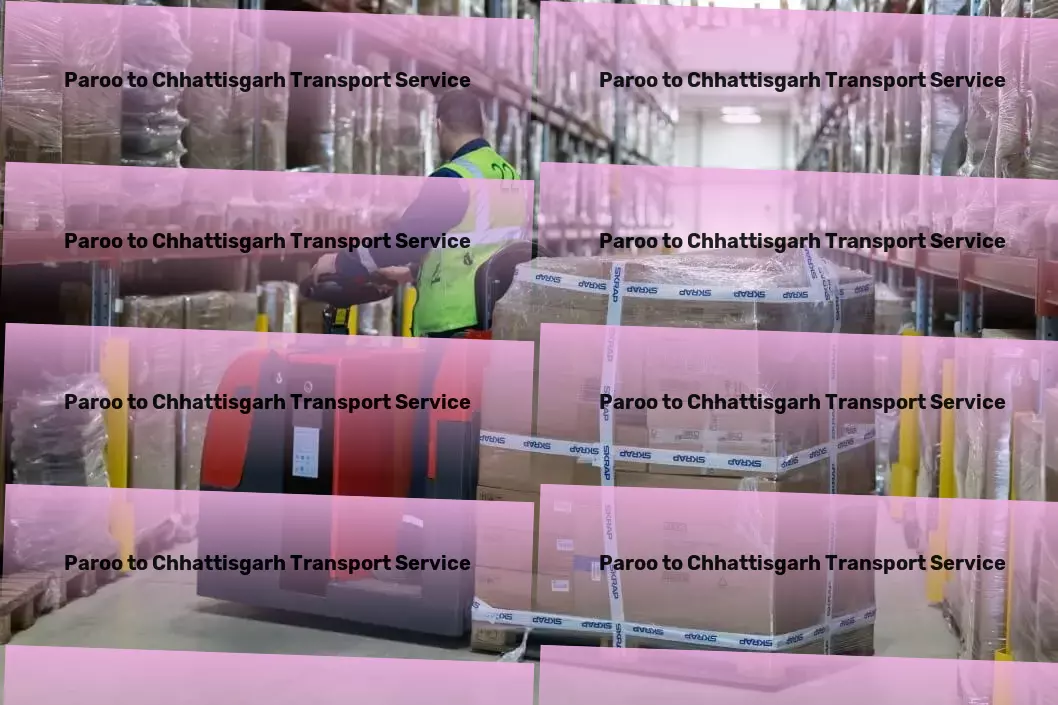 Paroo to Chhattisgarh Transport Large-scale transport services