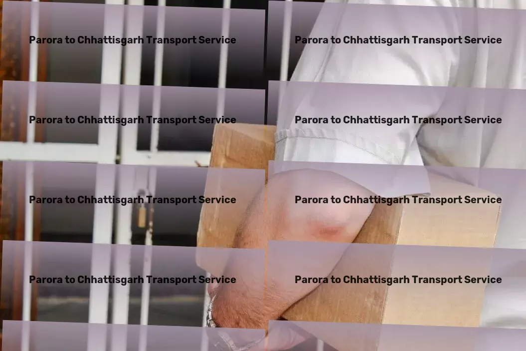 Parora to Chhattisgarh Transport Navigate the city like never before with our unique services! - Freight forwarding