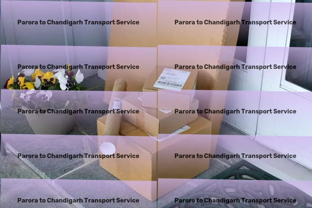 Parora to Chandigarh Transport Third-party logistics