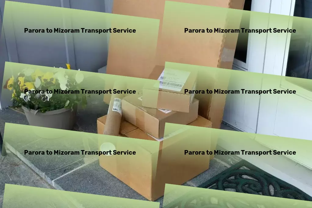 Parora to Mizoram Transport Regional cargo forwarding