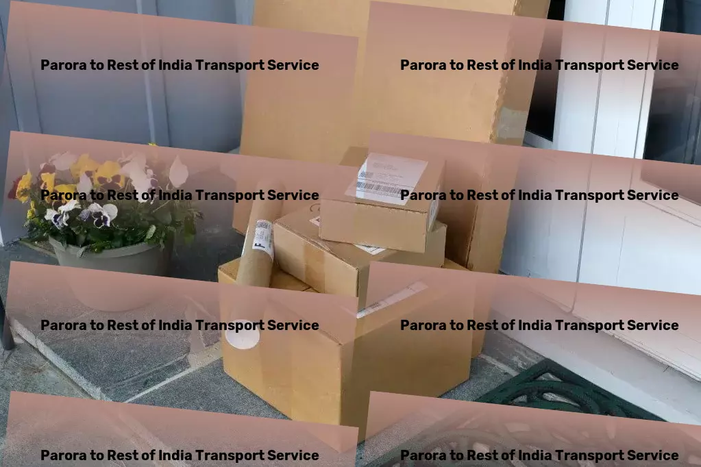 Parora to Rest Of India Transport Direct shipping services