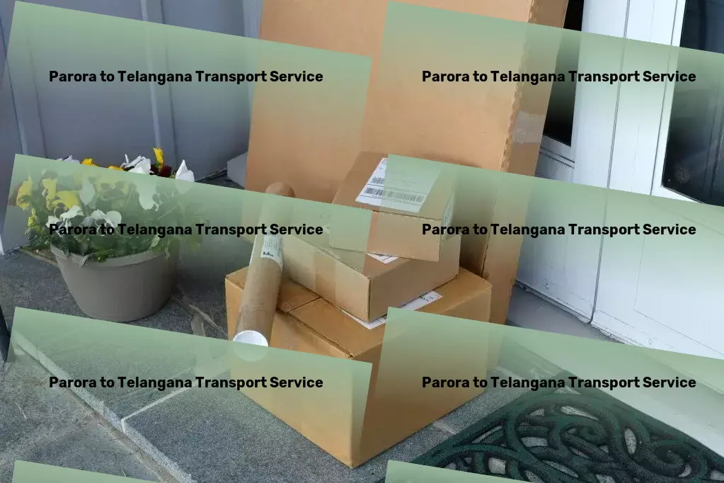 Parora to Telangana Transport Heavy cargo logistics