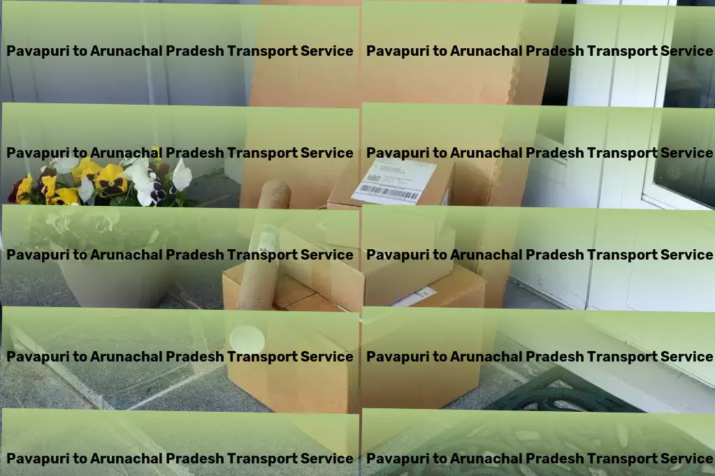 Pavapuri to Arunachal Pradesh Transport Quick parcel shipment solutions