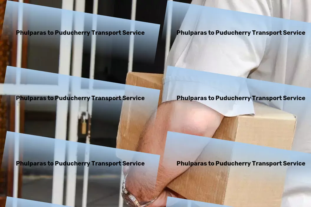 Phulparas to Puducherry Transport Part Load Transport