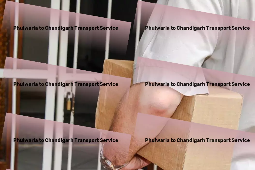 Phulwaria to Chandigarh Transport Leading the future of logistics with every shipment! - Quick freight solutions