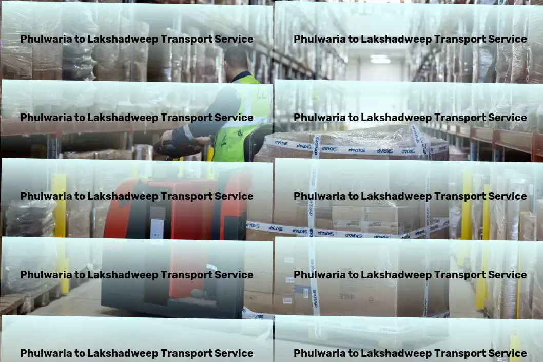 Phulwaria to Lakshadweep Transport High-capacity goods shipment