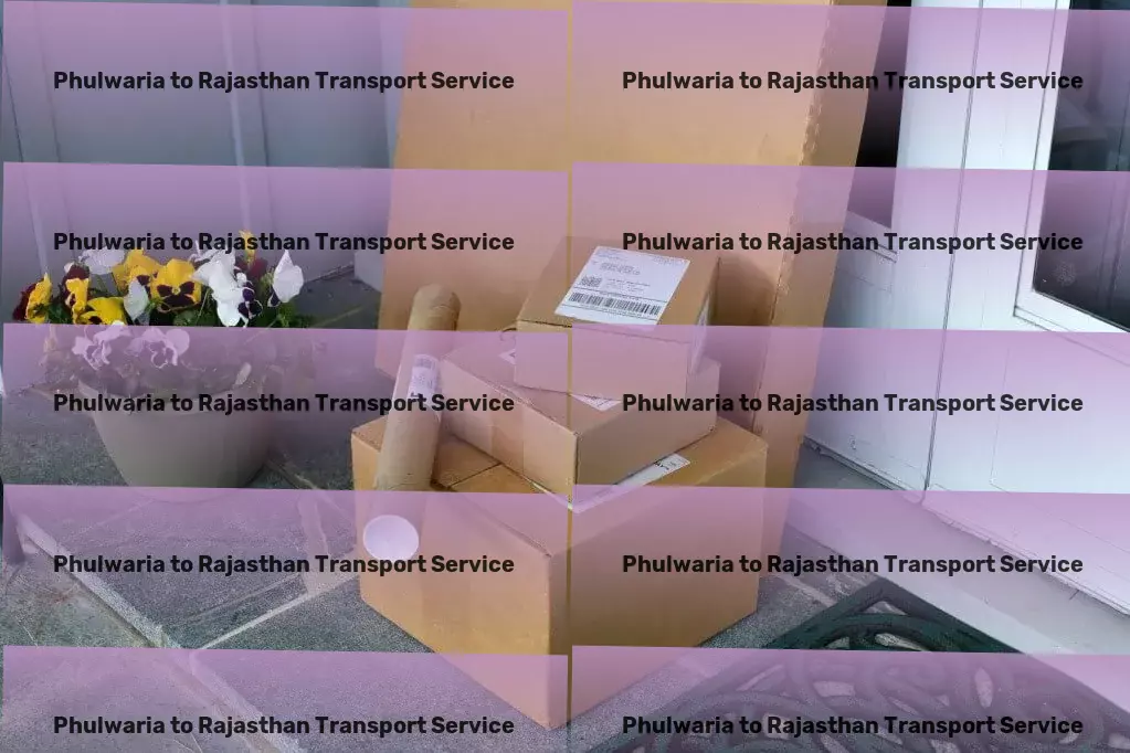 Phulwaria to Rajasthan Transport Your solution to seamless and efficient transportation within India! - Full-load shipping services