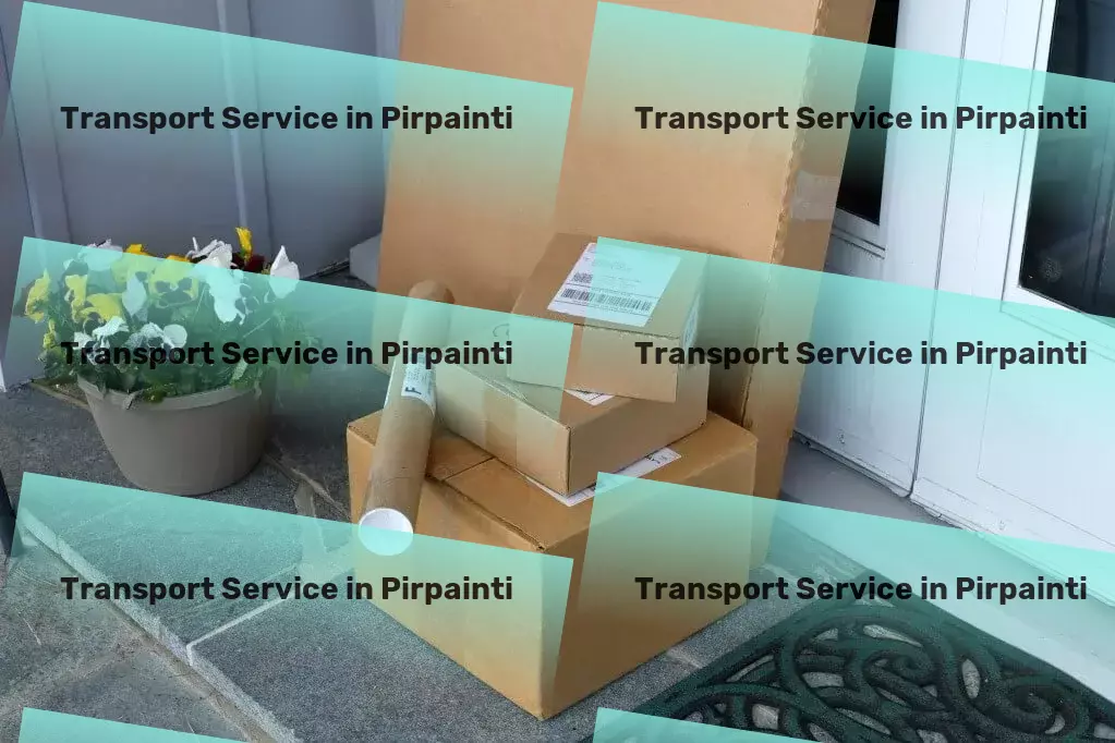 Packers And Movers in Pirpainti, Bihar (BR) National transport operations